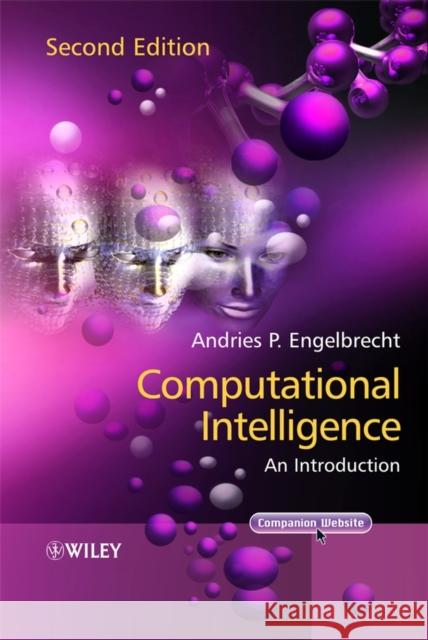 Computational Intelligence : An Introduction Andries P. Engelbrecht 9780470035610 John Wiley & Sons