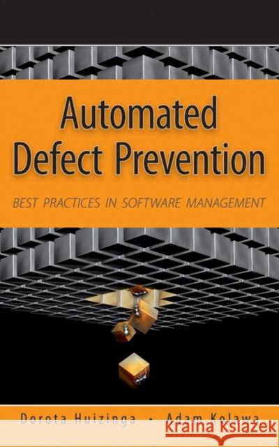 Automated Defect Prevention Huizinga, Dorota 9780470042120 IEEE Computer Society Press