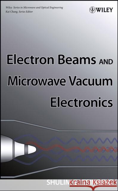 Electron Beams Tsimring, Shulim E. 9780470048160 Wiley-Interscience