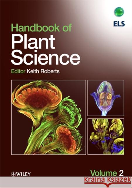 Handbook of Plant Science, 2 Volume Set Roberts, Keith 9780470057230 Wiley-Interscience