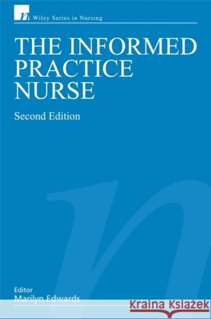 The Informed Practice Nurse Marilyn Edwards 9780470057490 John Wiley & Sons