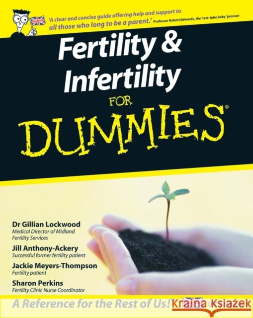 Fertility and Infertility For Dummies Gillian Lockwood 9780470057506