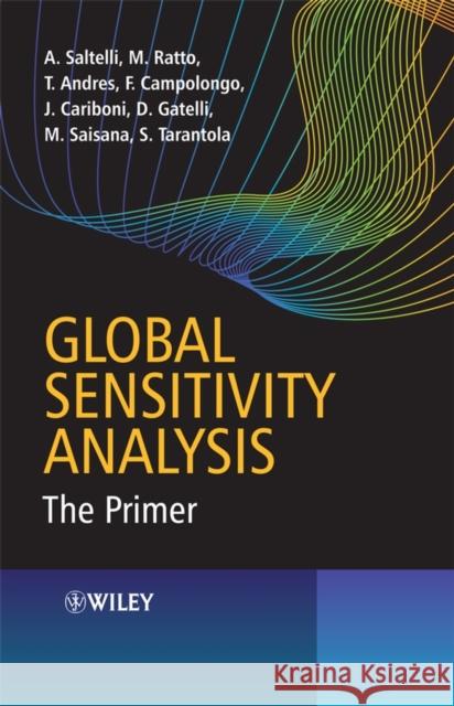 Global Sensitivity Analysis Saltelli, Andrea 9780470059975