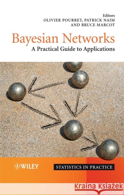 Bayesian Networks Pourret, Olivier 9780470060308 John Wiley & Sons