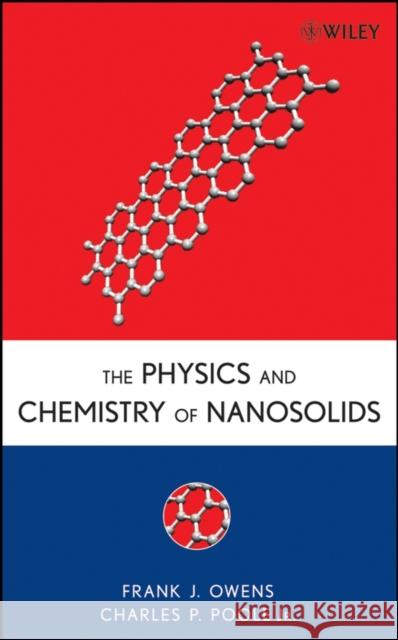 Nanosolids Owens, Frank J. 9780470067406 Wiley-Interscience