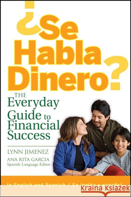 ¿Se Habla Dinero?: The Everyday Guide to Financial Success Jimenez, Lynn 9780470074800 John Wiley & Sons