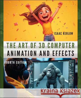The Art of 3D Computer Animation and Effects Isaac V. Kerlow 9780470084908 John Wiley & Sons