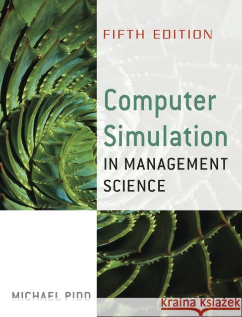 Computer Simulation in Management Science Michael Pidd 9780470092309 John Wiley & Sons