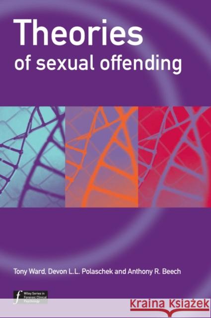 Theories of Sexual Offending  Ward 9780470094815 0