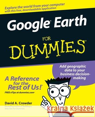 Google Earth for Dummies Crowder, David A. 9780470095287