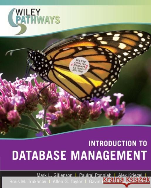 Wiley Pathways Introduction to Database Management Mark L. Gillenson Paulraj Ponniah Alex Kriegel 9780470101865