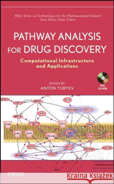 Pathway Analysis for Drug Discovery: Computational Infrastructure and Applications [With CDROM] Yuryev, Anton 9780470107058 John Wiley & Sons
