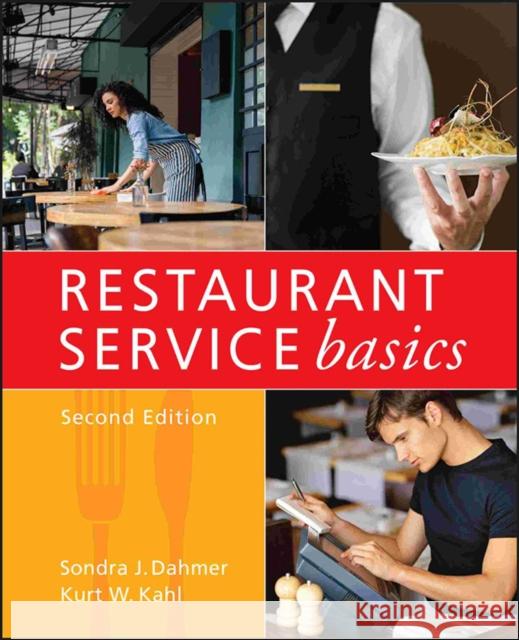 Restaurant Service Basics Sondra J Dahmer 9780470107850 0