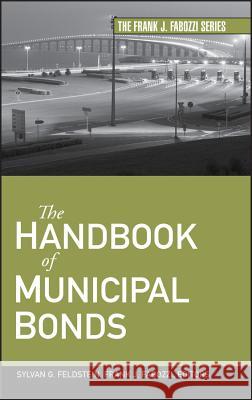 The Handbook of Municipal Bonds Frank J. Fabozzi 9780470108758 John Wiley & Sons