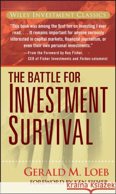 Battle for Investment Survival Gerald M. Loeb Ken Fisher 9780470110034 John Wiley & Sons