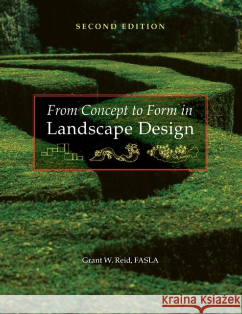 From Concept to Form in Landscape Design Grant Reid 9780470112311