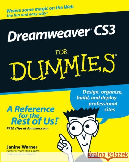 Dreamweaver Cs3 for Dummies Warner, Janine 9780470114902 0