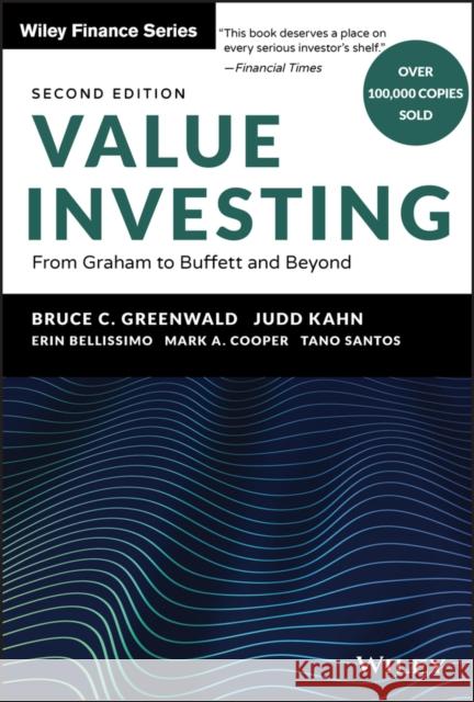 Value Investing: From Graham to Buffett and Beyond Greenwald, Bruce C. 9780470116739 John Wiley & Sons Inc