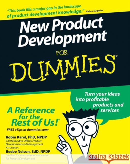 New Product Development for Dummies Karol, Robin 9780470117705 For Dummies