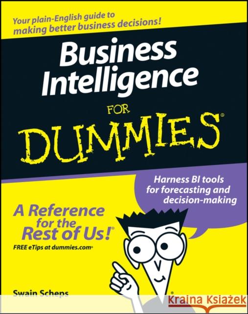 Business Intelligence for Dummies Scheps, Swain 9780470127230 0