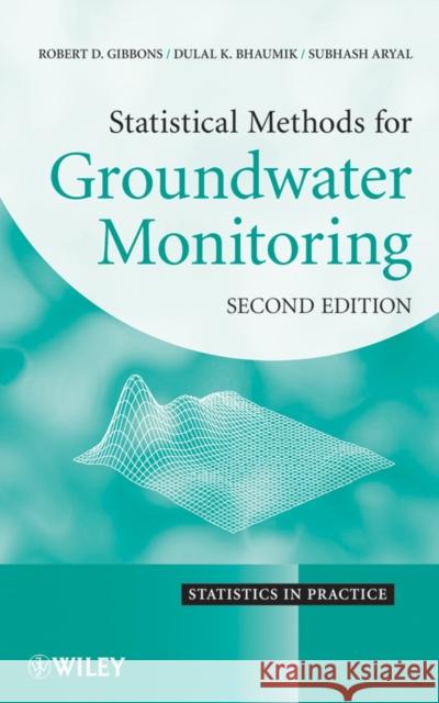 Statistical Methods for Groundwater Monitoring, Second Edition Gibbons, Robert D. 9780470164969