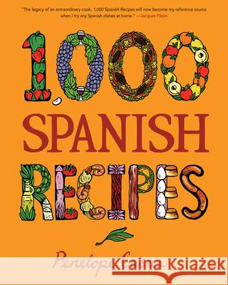 1,000 Spanish Recipes Penelope Casas 9780470164990 Houghton Mifflin Harcourt Publishing Company