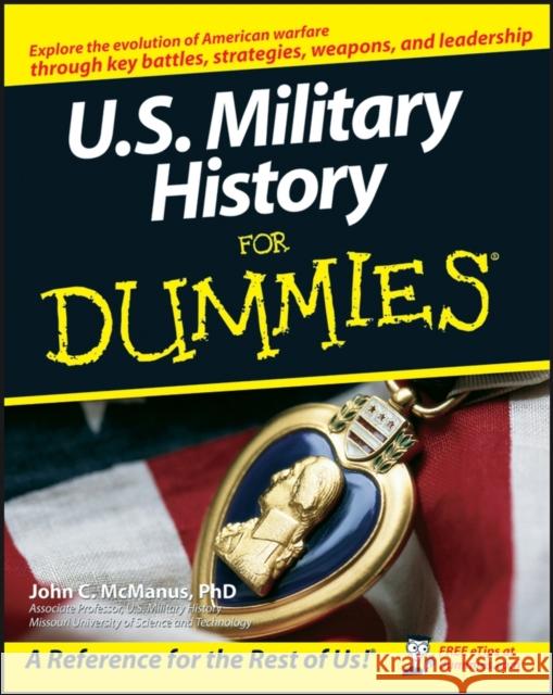 U.S. Military History for Dummies McManus, John C. 9780470165027