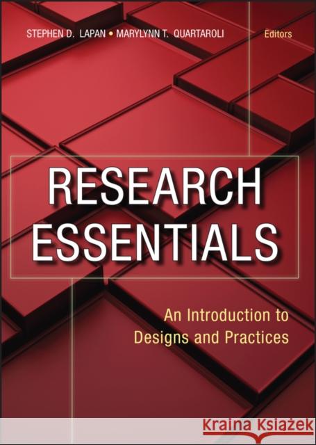 Research Essentials: An Introduction to Designs and Practices Lapan, Stephen D. 9780470181096 Jossey-Bass