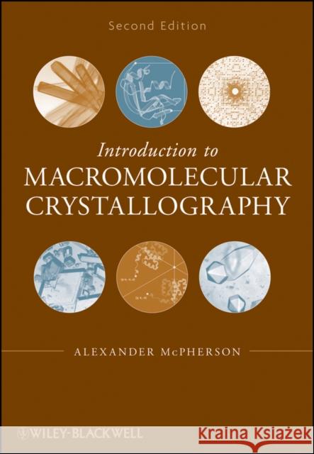 Macromolecular Crystallography McPherson, Alexander 9780470185902 Wiley-Liss