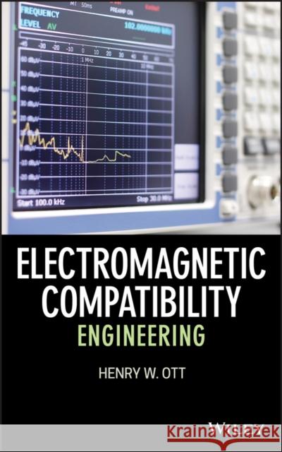 Electromagnetic Compatibility Engineering Henry Ott 9780470189306 John Wiley & Sons