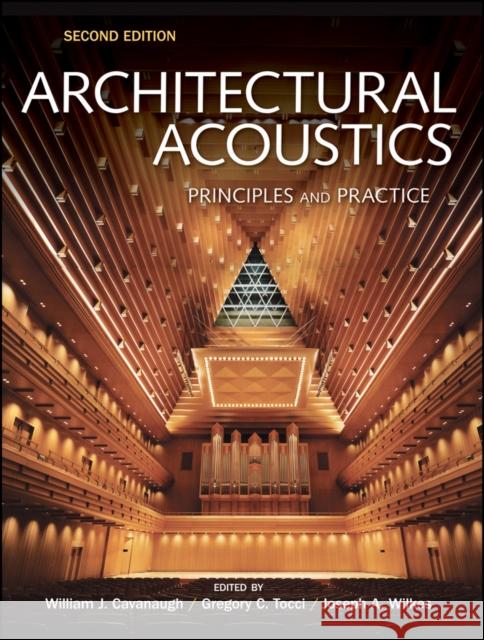 Architectural Acoustics: Principles and Practice Cavanaugh, William J. 9780470190524 John Wiley & Sons