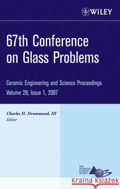 67th Conference on Glass Problems Charles H. Drummond 9780470190654 