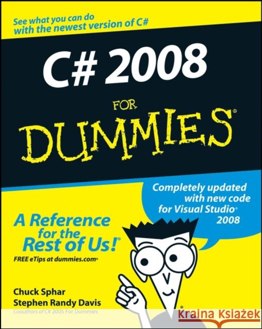 C# 2008 for Dummies Davis, Stephen R. 9780470191095 0