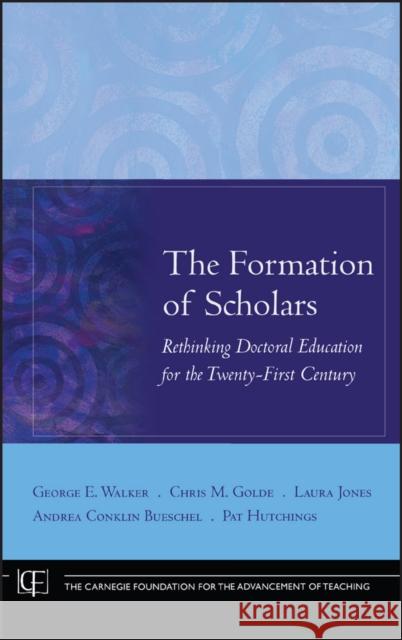 Formation of Scholars Walker, George E. 9780470197431 Jossey-Bass