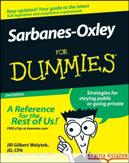 Sarbanes-Oxley for Dummies Welytok, Jill Gilbert 9780470223130