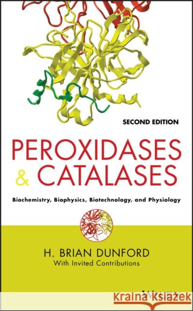 Peroxidases and Catalases Dunford, H. Brian 9780470224762