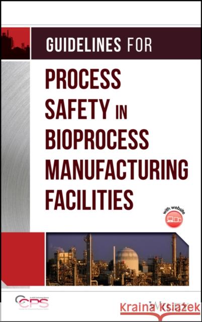 Gl Bioprocess Safety Center for Chemical Process Safety (CCPS 9780470251492