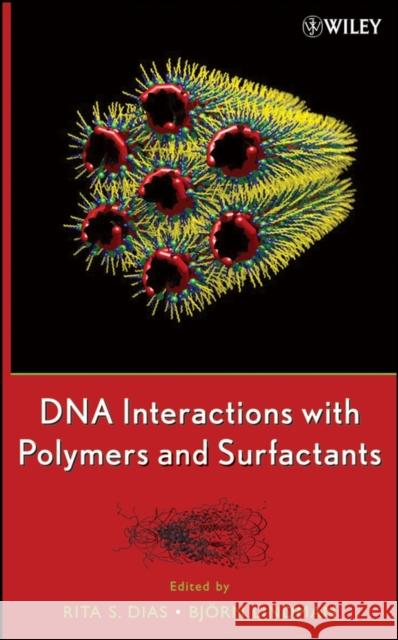 DNA Interactions with Polymers and Surfactants Bjrn Lindman Bjarn Lindman Bj'orn Lindman 9780470258187