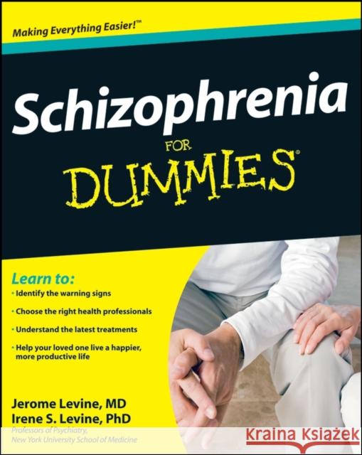 Schizophrenia for Dummies Levine, Jerome 9780470259276 0