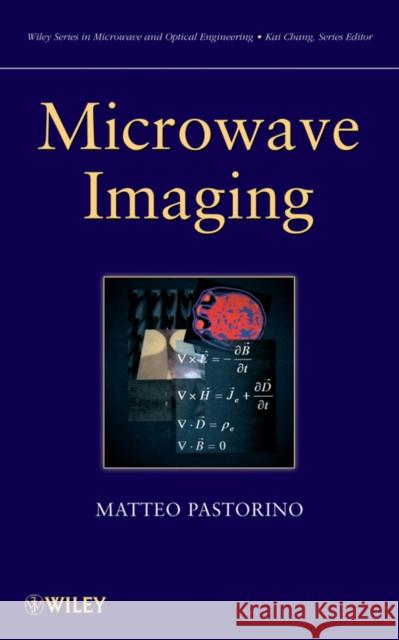 Microwave Imaging Matteo Pastorino 9780470278000