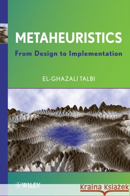 Metaheuristics Talbi, El-Ghazali 9780470278581 Wiley-Interscience