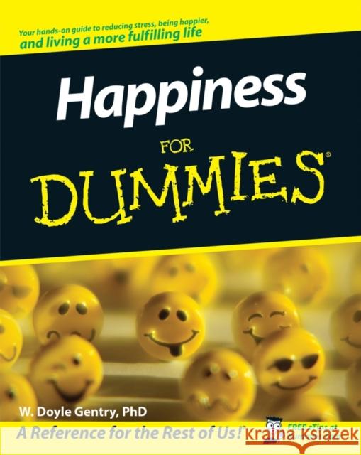 Happiness for Dummies Gentry, W. Doyle 9780470281710 0