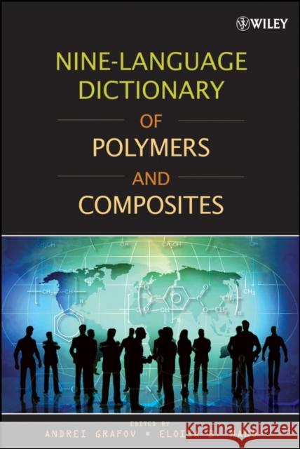Nine-Language Dictionary of Polymers and Composites E. B. Mano Andriy Grafov Eloisa B. Mano 9780470282489 Wiley-Interscience