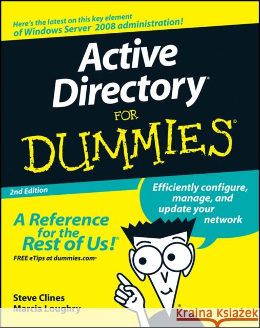 Active Directory for Dummies Clines, Steve 9780470287200 0