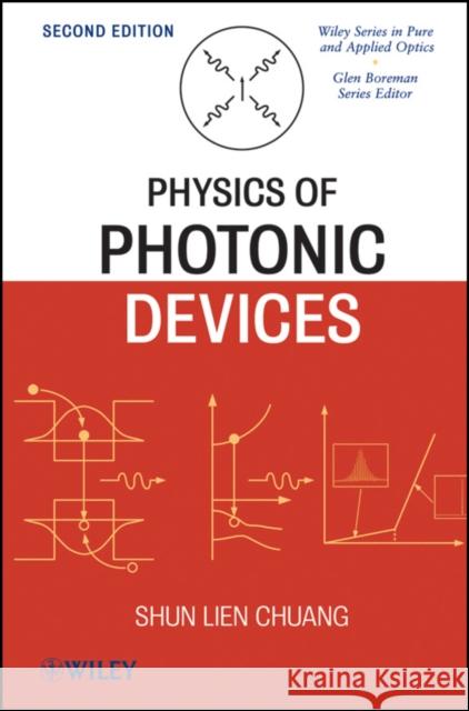 Physics of Photonic Devices Shun Lien Chuang 9780470293195 John Wiley & Sons