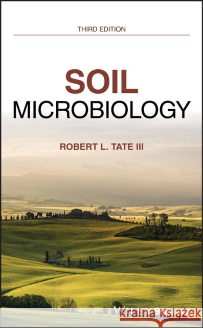 Soil Microbiology Tate, Robert L. 9780470311103