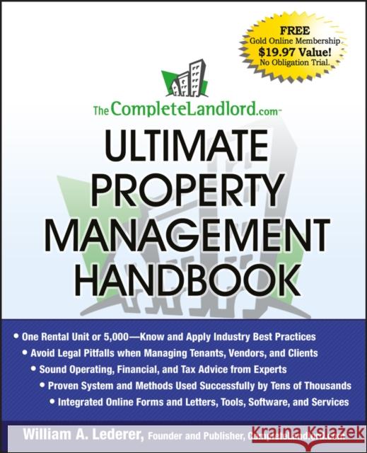 The Completelandlord.com Ultimate Property Management Handbook Lederer, William A. 9780470323175