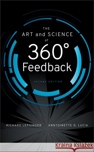 The Art and Science of 360 Degree Feedback Richard Lepsinger 9780470331897 0