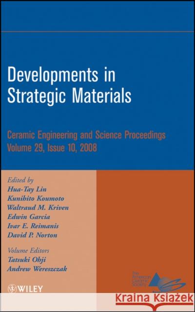 Developments in Strategic Materials, Volume 29, Issue 10 Lin, Hua-Tay 9780470345009 John Wiley & Sons