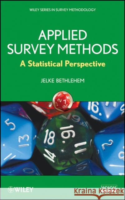 Applied Survey Methods: A Statistical Perspective Bethlehem, Jelke 9780470373088